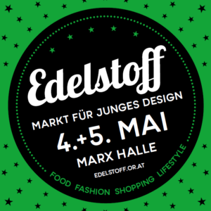 Edelstoff SUMMER EDITION - Markt für junges Design @ Marx Halle Studio 3